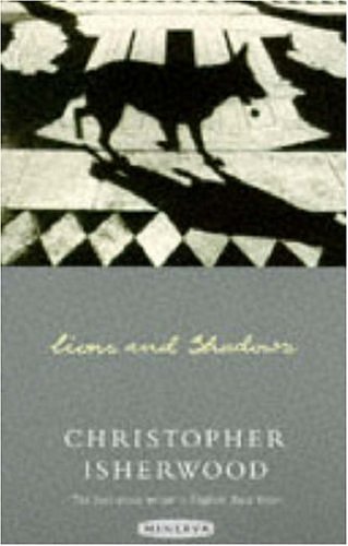 Cover Art for 9780749386764, Lions and Shadows by Christopher Isherwood