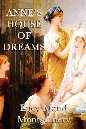 Cover Art for B00CL8BM10, Anne's House of Dreams by Lucy Maud Montgomery