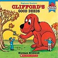 Cover Art for 9780439735612, Clifford's Good Deeds by Norman Bridwell