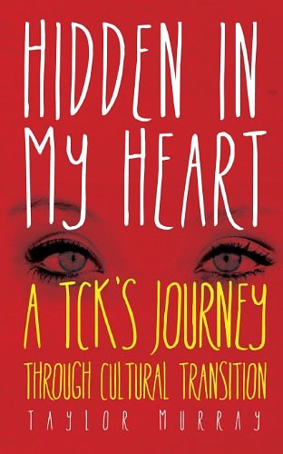 Cover Art for 9780985219253, Hidden in My Heart by Taylor Murray