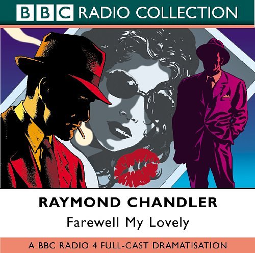 Cover Art for 9780563494379, Farewell My Lovely: AND The Lady in the Lake by Raymond Chandler