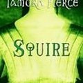 Cover Art for 9781439527719, Squire (Protector of the Small) by Tamora Pierce