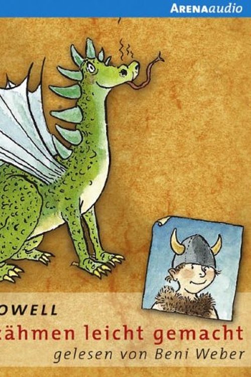Cover Art for 9783401256160, Drachenzähmen leicht gemacht. 2 CDs: Ein Handbuch für Wikinger von Hicks dem Hartnäckigen by Cressida Cowell