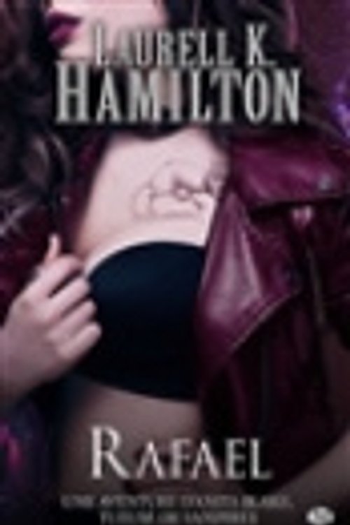 Cover Art for 9782811226251, Anita Blake, T28 : Rafael by Hamilton, Laurell K.