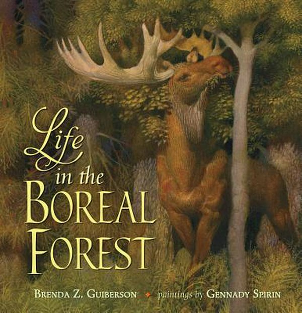 Cover Art for 9781250073235, Life in the Boreal Forest by Gennady Spirin