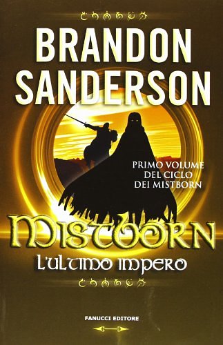 Cover Art for 9788834721360, Mistborn. L'ultimo impero by Brandon Sanderson