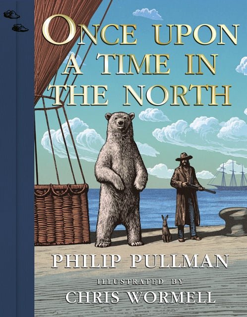 Cover Art for 9780241509975, Once Upon a Time in the North: Illustrated Edition by Philip Pullman