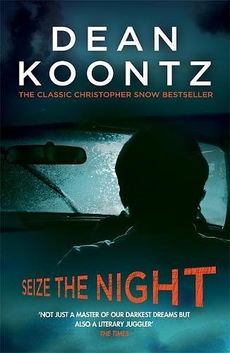 Cover Art for 9780747258339, Seize the Night by Dean Koontz