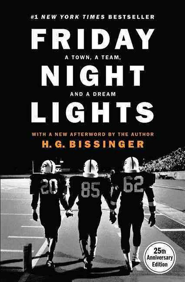 Cover Art for 9780306824210, Friday Night LightsA Town, a Team, and a Dream by H. G. Bissinger