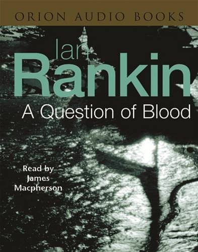 Cover Art for 9780752853239, Question of Blood by Ian Rankin