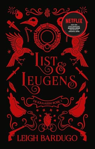 Cover Art for 9789463492478, List & Leugens: De Grishaverse (De Kraaien, 1) by Leigh Bardugo