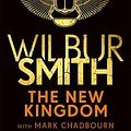 Cover Art for 9781785767975, The New Kingdom by Wilbur Smith