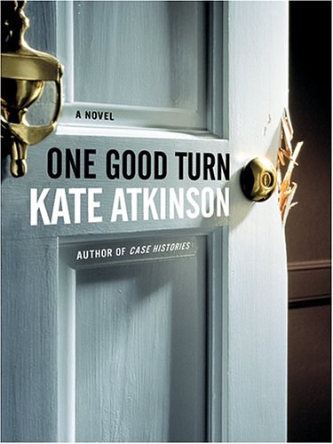 Cover Art for 9781597224628, One Good Turn by Kate Atkinson