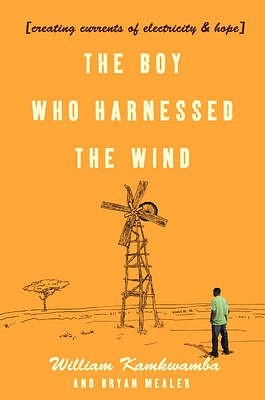 Cover Art for 9780007316182, The Boy Who Harnessed the Wind by William Kamkwamba