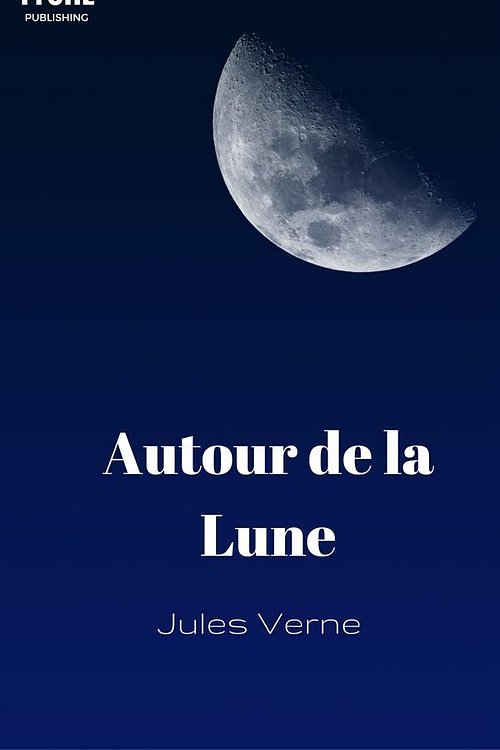 Cover Art for 9788892515352, Autour De La Lune by Jules Verne