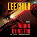 Cover Art for 9780307749468, Worth Dying for by Lee Child, Dick Hill