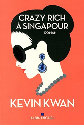 Cover Art for 9782226317193, Crazy rich à Singapour by Kevin Kwan