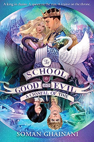 Cover Art for B07H51BY97, A Crystal of Time (The School for Good and Evil, Book 5) by Soman Chainani