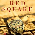 Cover Art for B006F1YNZ6, Red Square: A Novel by Martin Cruz Smith