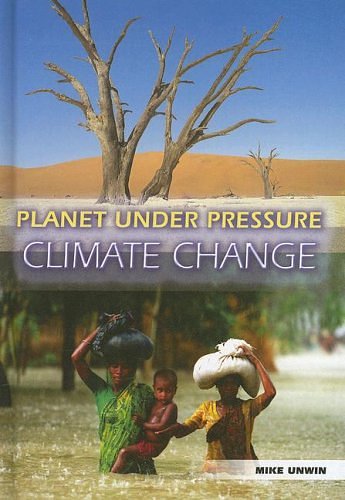 Cover Art for 9781403482167, Climate Change (Planet Under Pressure) by Mike Unwin