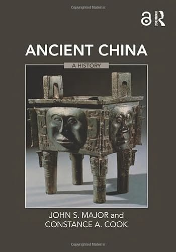 Cover Art for 9780765615992, Ancient China by John S. Major, Constance A. Cook