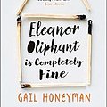 Cover Art for B08T68BHZG, Eleanor Oliphant is Completely Fine by Gail Honeyman