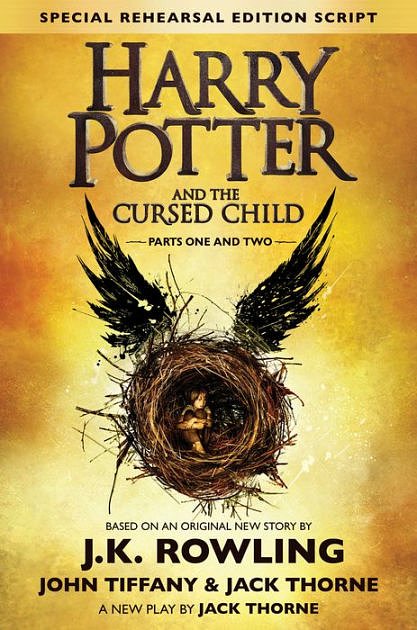 Cover Art for 9781338099133, Harry Potter and the Cursed Child - Parts I & II (Special Rehearsal Edition): The Official Script Book of the Original West End Production by J. K. Rowling, Jack Thorne, Tiffany