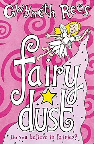 Cover Art for 9780330400657, Fairy Dust by Gwyneth Rees