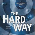 Cover Art for 9781596003255, The Hard Way (Jack Reacher, No. 10 by Lee Child