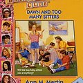 Cover Art for 9780590228824, Dawn and Too Many Sitters by Ann M. Martin