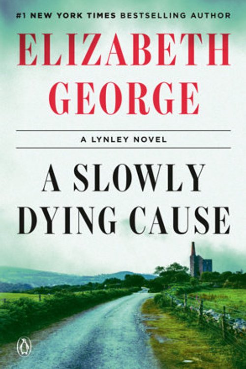 Cover Art for 9780593493601, A Slowly Dying Cause by Elizabeth George