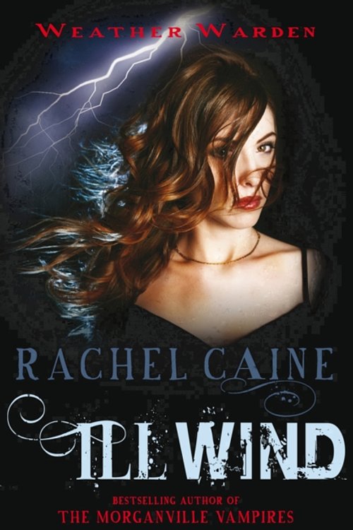 Cover Art for 9780749010362, Ill Wind by Rachel Caine