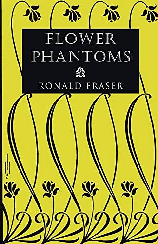 Cover Art for 9781939140104, Flower Phantoms by Ronald Fraser