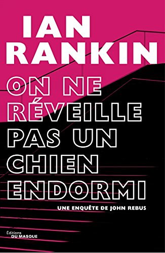 Cover Art for B012ZT1R4G, On ne réveille pas un chien endormi by Ian Rankin