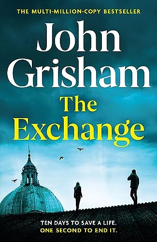 Cover Art for B0BX44G8TR, The Exchange by John Grisham