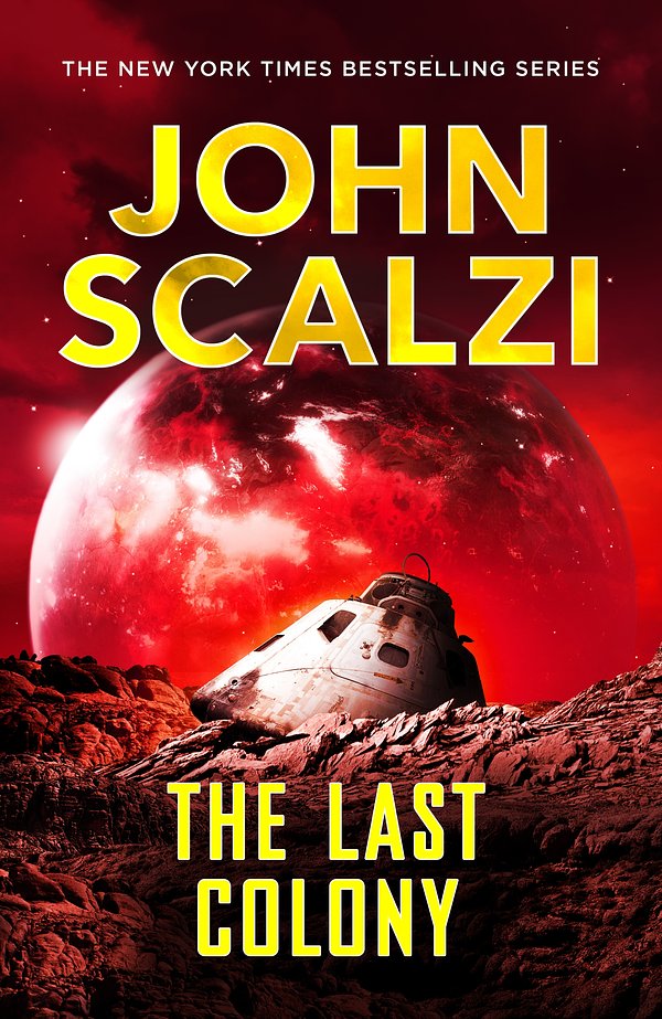 Cover Art for 9780765356185, The Last Colony by John Scalzi