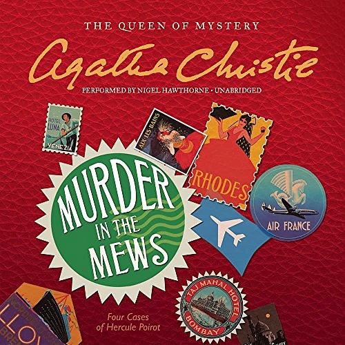 Cover Art for 9781504763851, Murder in the Mews: Four Cases of Hercule Poirot (Hercule Poirot Mysteries) by Agatha Christie