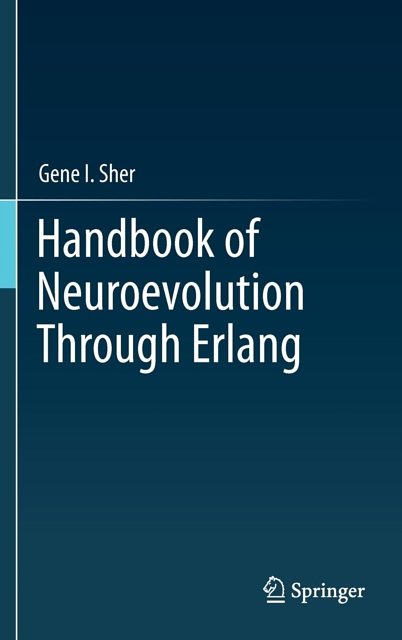 Cover Art for 9781461444626, Handbook of Neuroevolution Through Erlang by Gene I. Sher