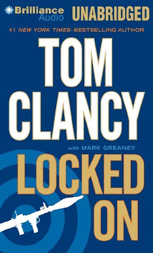 Cover Art for 9781455865796, Locked on by Tom Clancy, Mark Greaney