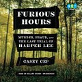 Cover Art for 9780735208483, Furious Hours by Casey Cep