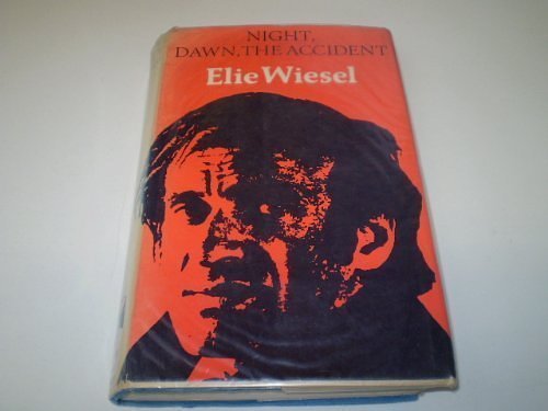 Cover Art for 9780809073528, Night, Dawn, the Accident by Elie Wiesel