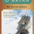 Cover Art for 9780007275618, The Yellow Admiral by Patrick O'Brian