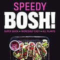 Cover Art for B086HFXQTZ, Speedy BOSH!: Over 100 Quick and Easy Plant-Based Meals in 20 Minutes by Henry Firth, Ian Theasby