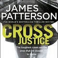 Cover Art for 9780099594338, Cross Justice: (Alex Cross 23) by James Patterson