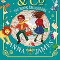 Cover Art for 9780008410810, Pages & Co.: The Book Smugglers by Anna James