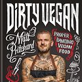 Cover Art for 9781784725969, Dirty Vegan by Matt Pritchard