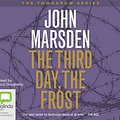 Cover Art for 9781740945301, The Third Day, the Frost by John Marsden