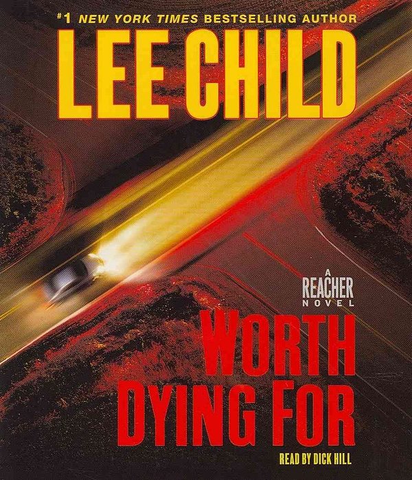 Cover Art for 9780307969484, Worth Dying for by Lee Child