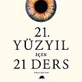 Cover Art for 9786052205082, 21.Yüzyıl İçin 21 Ders by Yuval Noah Harari