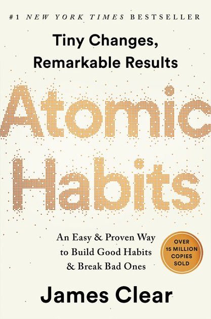 Cover Art for 9780735211308, Atomic Habits: Tiny Changes, Remarkable Results by James Clear